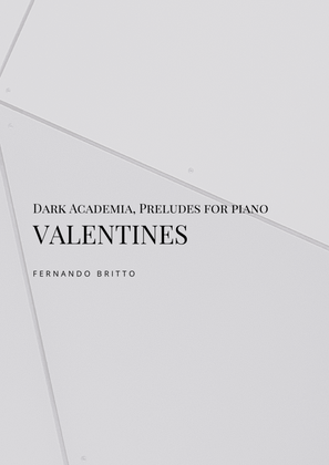 Valentines - Dark Academia Preludes, for piano