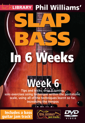 Phil Williams' Slap Bass In 6 Weeks - Week 6