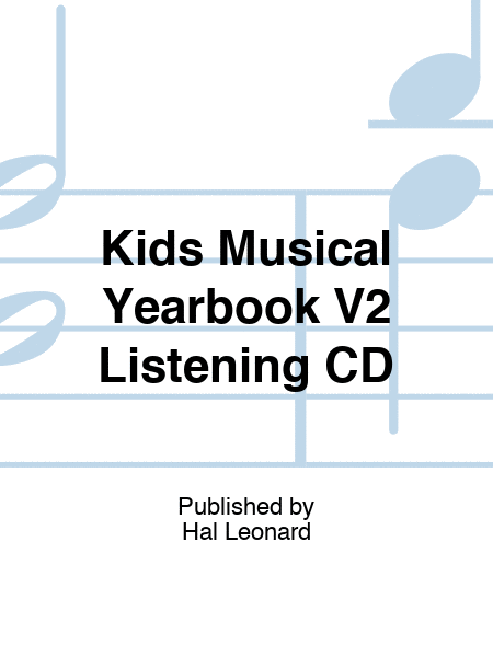 Kids Musical Yearbook V2 Listening CD