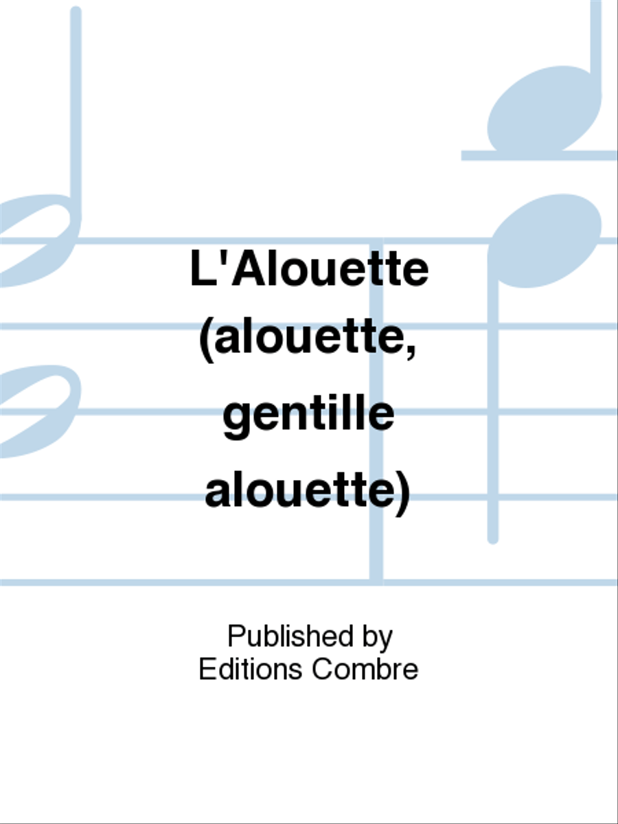L'Alouette (alouette, gentille alouette) Piano Accompaniment scores gallery preview page 1