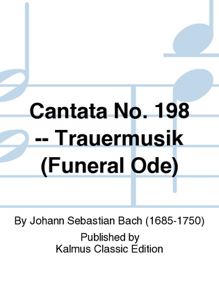 Book cover for Cantata No. 198 -- Trauermusik (Funeral Ode)