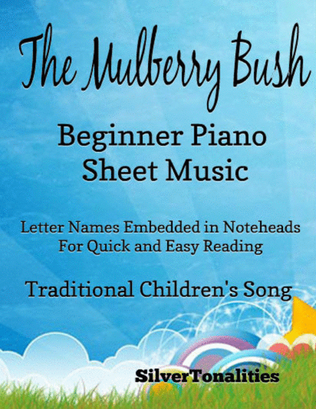 The Mulberry Bush Beginner Piano Sheet Music