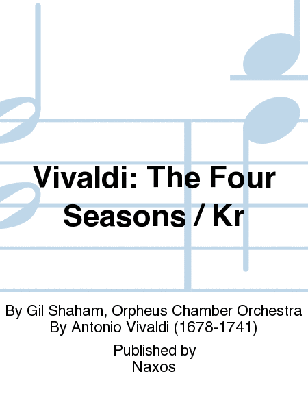 Vivaldi: The Four Seasons / Kr