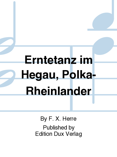 Erntetanz im Hegau, Polka-Rheinlander