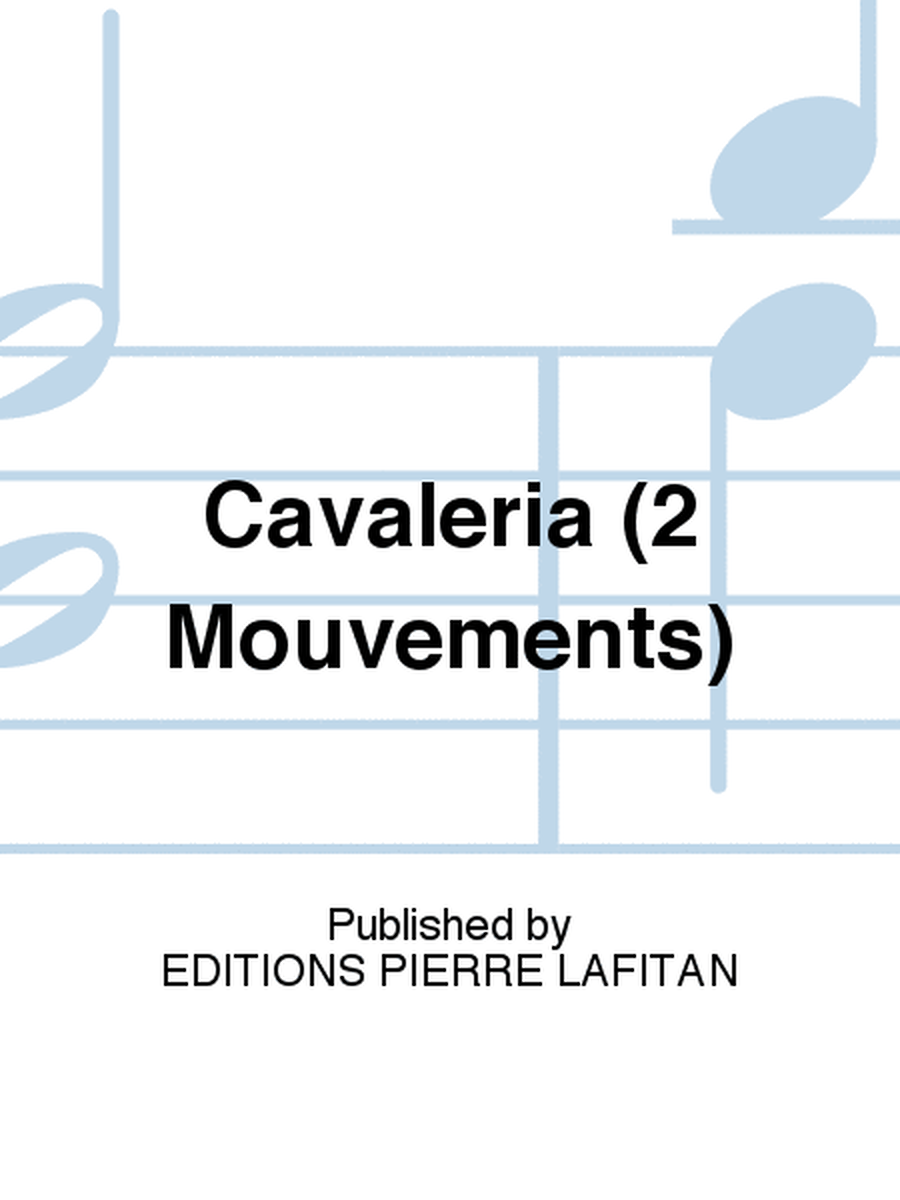 Cavaleria (2 Mouvements)