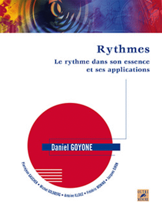 Rythmes - Le rythme dans son essence et ses applications