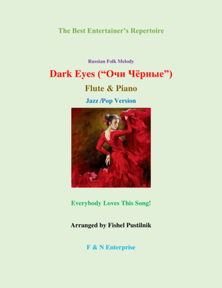 "Dark Eyes" ("Очи Чёрные")-for Flute and Piano (Jazz/Pop Version)-Video