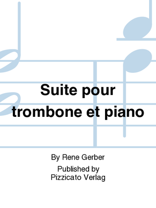 Suite pour trombone et piano