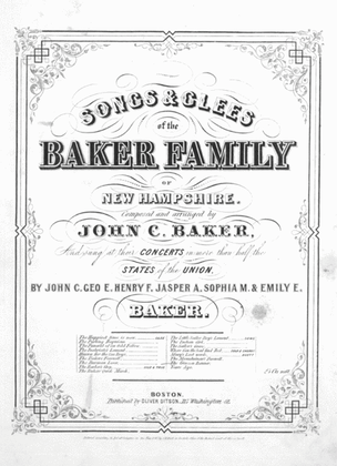 Songs & Glees of the Baker Family of New Hampshire