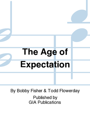 The Age of Expectation