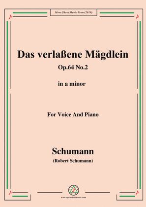 Book cover for Schumann-Das verlaßene Mägdlein,Op.64 No.2,in a minor,for Voice&Pno