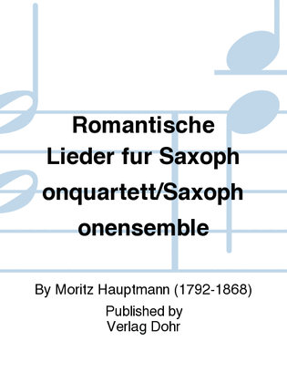 Romantische Lieder (für Saxophonquartett/Saxophonensemble)
