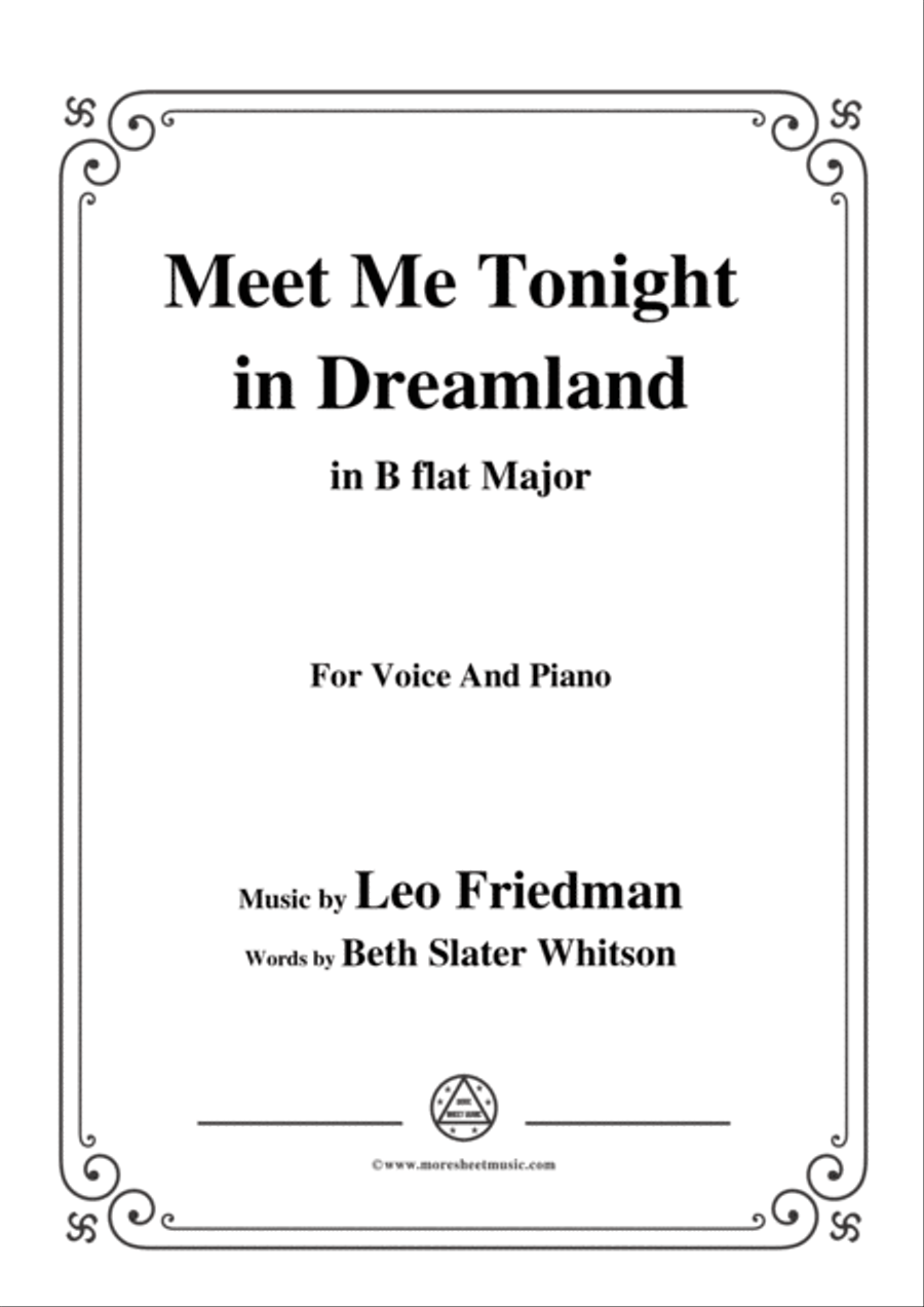 Leo Friedman-Meet Me Tonight in Dreamland,in B flat Major,for Voic&Piano Voice scores gallery preview page 1