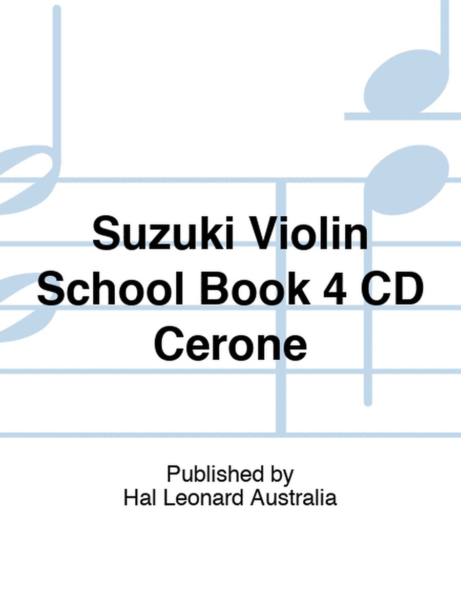Suzuki Violin School Book 4 CD Cerone