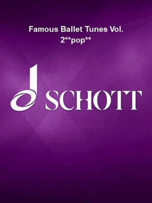 Famous Ballet Tunes Vol. 2**pop**