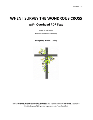 WHEN I SURVEY THE WONDROUS CROSS with Overhead PDF Text