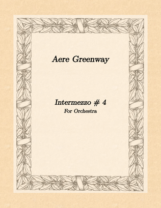 Intermezzo # 4 for Orchestra