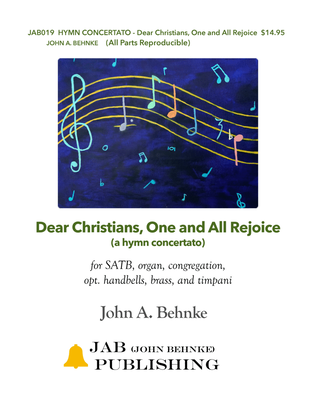 Dear Christians, One and All, Rejoice (Hymn Concertato)