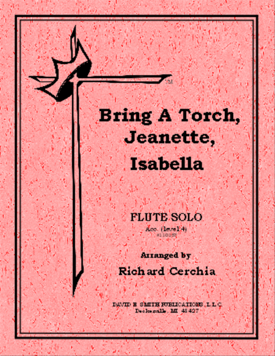 Bring A Torch, Jeannette, Isabella