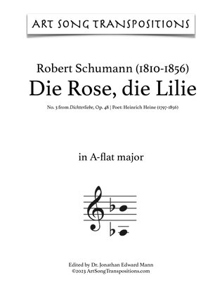 SCHUMANN: Die Rose, die Lilie, Op. 48 no. 3 (transposed to A-flat major)