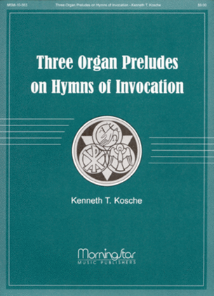 Book cover for Three Organ Preludes on Hymns of Invocation