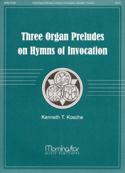 Three Organ Preludes on Hymns of Invocation image number null