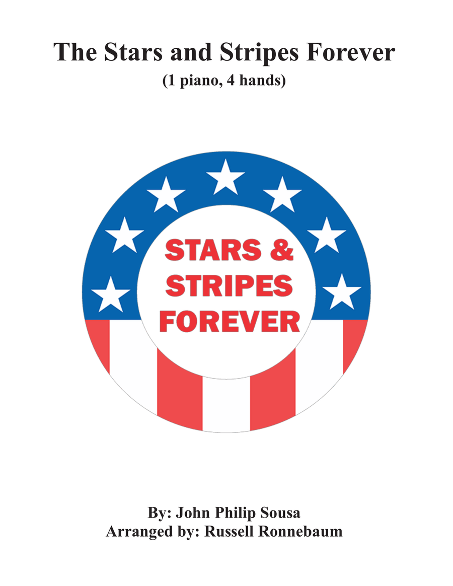 The Stars and Stripes Forever (Piano Duet: Encore Piece) The Stars and Stripes Forever (Piano Duet: Encore Piece) 1 Piano, 4-Hands scores gallery preview page 1