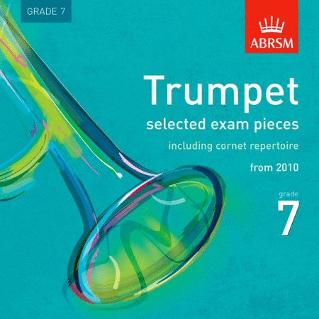 Trumpet Exam Pieces 2010 Grade 7 CD