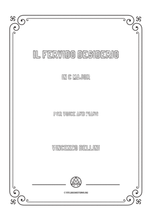 Bellini-Il fervido desiderio in C Major,for voice and piano