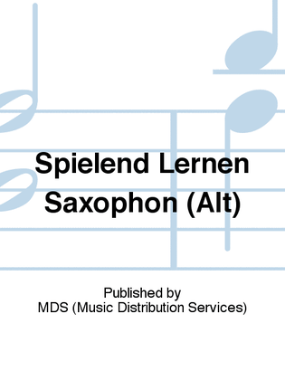 Spielend lernen Saxophon (Alt)