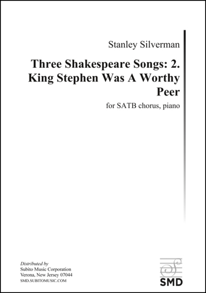Three Shakespeare Songs: 2. King Stephen Was A Worthy Peer
