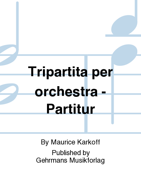 Tripartita per orchestra - Partitur