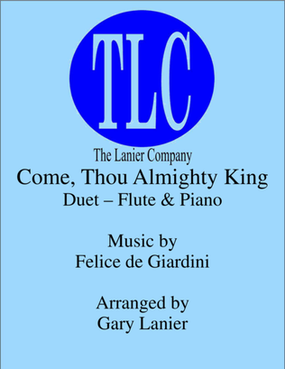 Book cover for COME, THOU ALMIGHTY KING (Duet – Flute and Piano/Score and Parts)