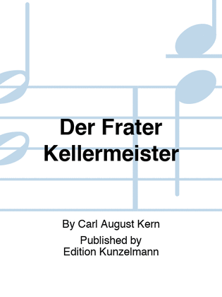 Der Frater Kellermeister (Friar winemaster)