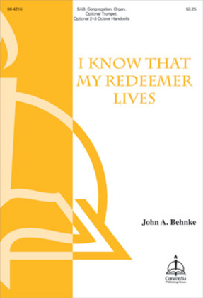 Book cover for I Know That My Redeemer Lives (Behnke)
