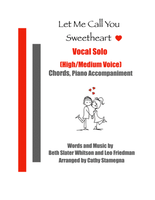 Book cover for Let Me Call You Sweetheart (Vocal Solo, High-Medium Voice, Chords, Piano Accompaniment)
