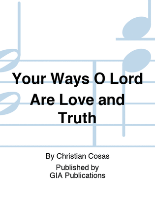 Book cover for Your Ways, O Lord, Are Love and Truth