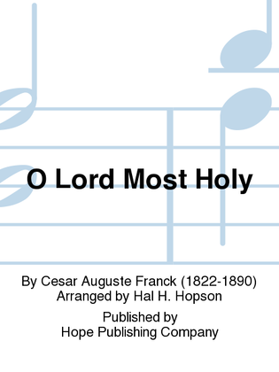 O Lord, Most Holy