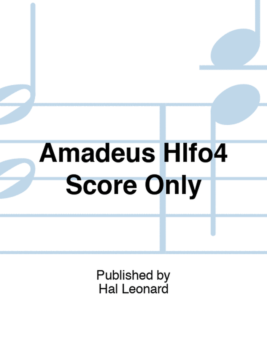 Amadeus Hlfo4 Score Only