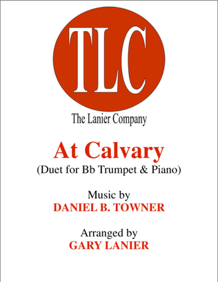 AT CALVARY (Duet – Bb Trumpet and Piano/Score and Parts)
