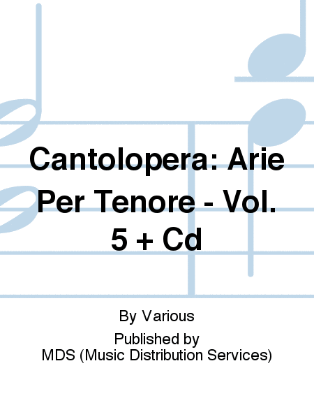 Cantolopera: Arie per Tenore - Vol. 5 + CD