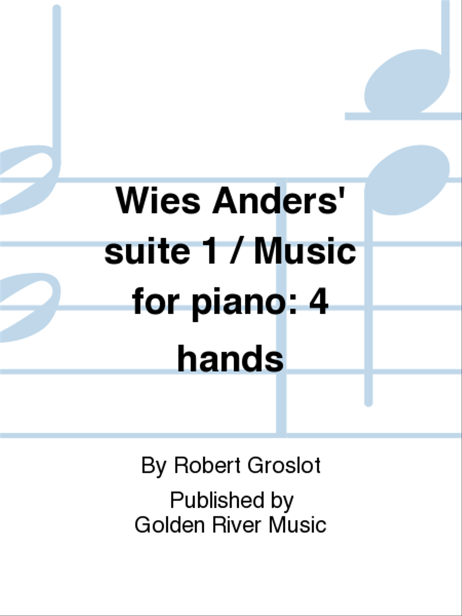 Wies Anders' suite 1 / Music for piano: 4 hands Piano Duet scores gallery preview page 1