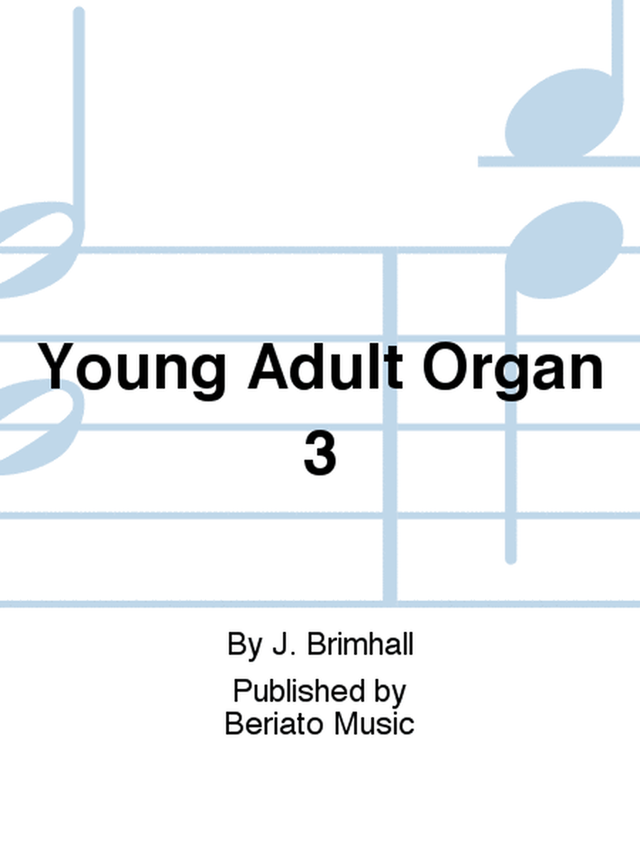 Young Adult Organ 3
