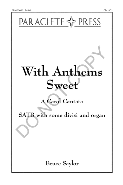 With Anthems Sweet