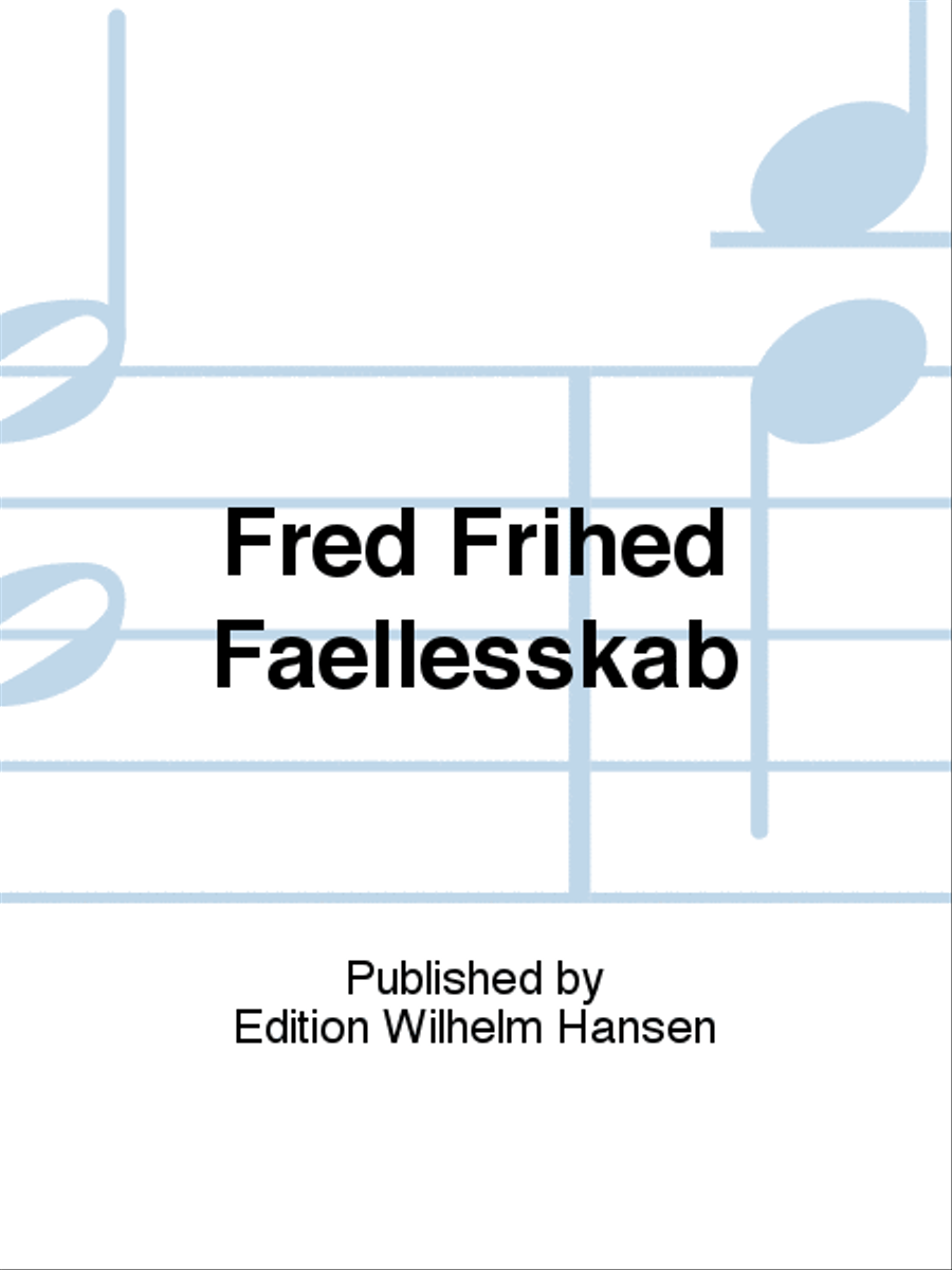 Fred Frihed Fællesskab Fred Frihed Fællesskab Choir scores gallery preview page 1