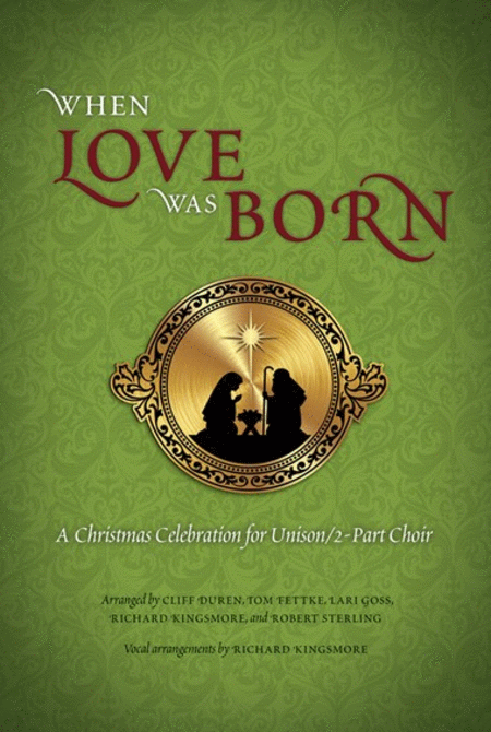 When Love Was Born (Choral Book)
