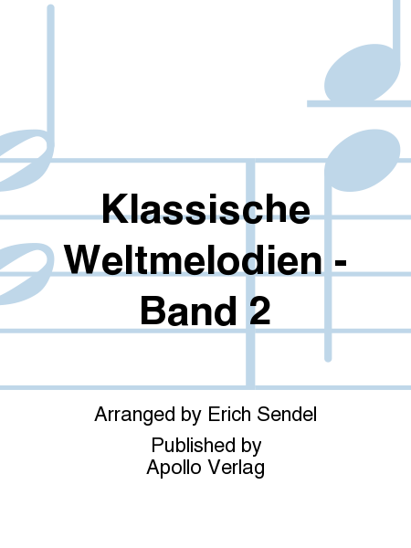 Klassische Weltmelodien Vol. 2