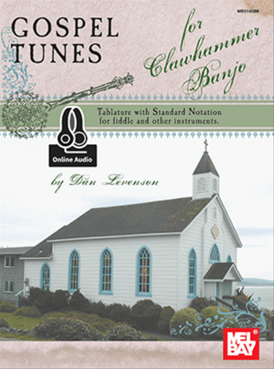 Gospel Tunes for Clawhammer Banjo-Tablature with Standard Notation for Fiddle & Other Instruments image number null