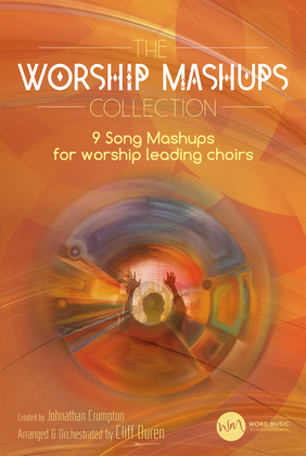 The Worship Mashups Collection - Accompaniment CD (Split)