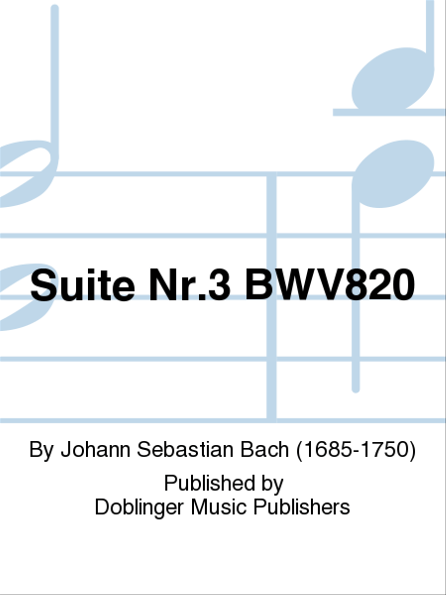 Suite Nr.3 BWV820 Suite Nr.3 BWV820 School and Community scores gallery preview page 1